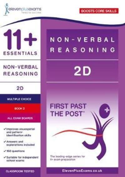 Cover for Eleven Plus Exams · 11+ Essentials Non-verbal Reasoning 2D Book 2 - First Past the Post (Paperback Book) (2018)