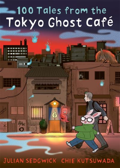 Cover for Julian Sedgwick · 100 Tales from the Tokyo Ghost Cafe (Paperback Book) (2023)