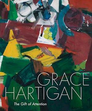 Cover for Jared Ledesma · Grace Hartigan: The Gift of Attention (Hardcover Book) (2025)