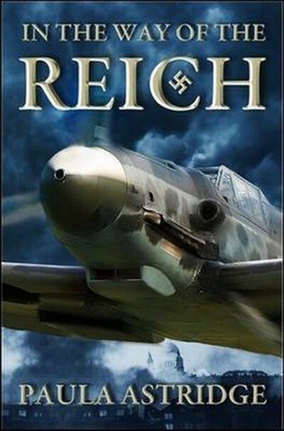 Cover for Paula Astridge · In The Way Of The Reich (Paperback Book) (2011)