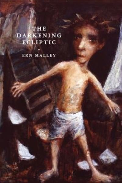 Cover for Ern Malley · Darkening Ecliptic (Book) (2017)