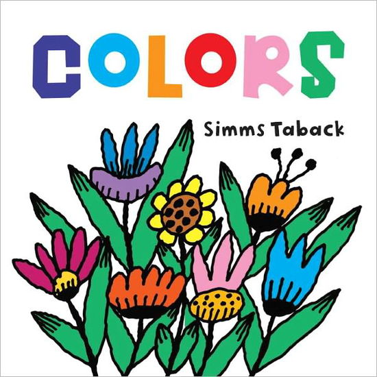 Cover for Simms Taback · Colors (Board book) (2009)