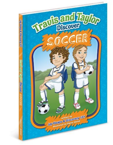 Cover for Jay · Travis and Taylor Discover Soccer (Hardcover Book) (2011)