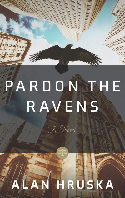 Cover for Alan Hruska · Pardon the Ravens (Book) (2016)