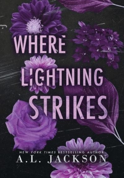 Cover for A. L. Jackson · Where Lightning Strikes (Book) (2022)