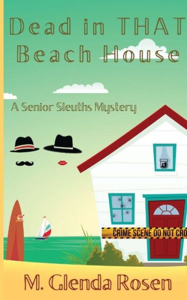 Cover for M Glenda Rosen · Dead in THAT Beach House: A Senior Sleuths Mystery - Senior Sleuths Mystery (Taschenbuch) (2020)