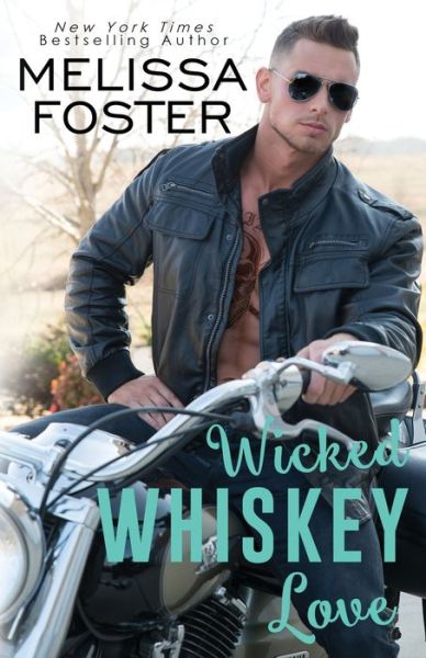 Cover for Melissa Foster · Wicked Whiskey Love - The Whiskeys: Dark Knights at Peaceful Harbor (Pocketbok) (2018)