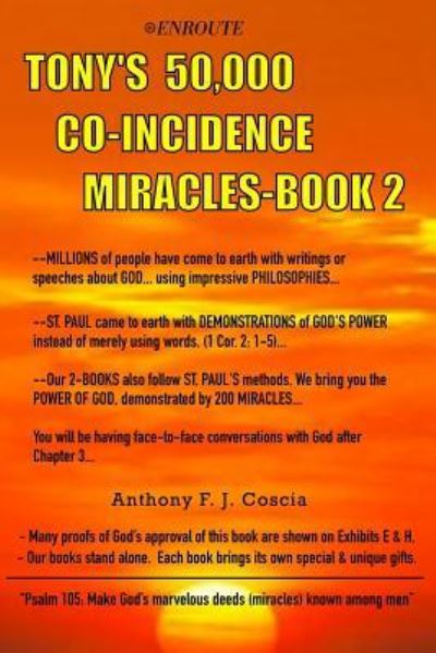 Tony's 50,000 Co-Incidence Miracles - Book #2 - Anthony Coscia - Livres - En Route Books & Media - 9781950108886 - 22 juillet 2019