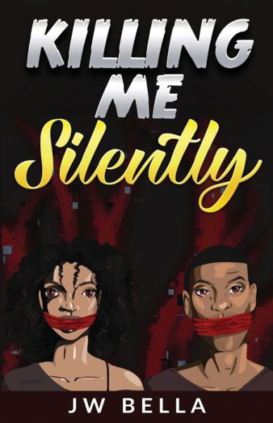 Cover for J W Bella · Killing Me Silently (Paperback Book) (2021)