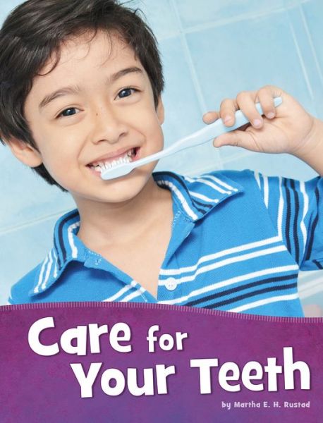 Cover for Martha E. H. Rustad · Care for Your Teeth (Hardcover Book) (2020)