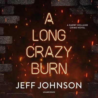 Cover for Jeff Johnson · A Long Crazy Burn Lib/E (CD) (2019)