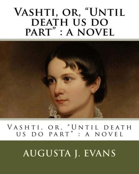 Cover for Augusta J Evans · Vashti, or, &quot;Until death us do part&quot; (Paperback Book) (2018)