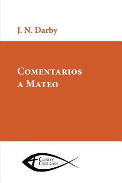 Cover for J N Darby · Comentarios a Mateo (Paperback Book) (2018)