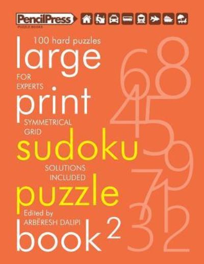 Cover for Arberesh Dalipi · Large Print Sudoku Puzzle Book 2 (Pocketbok) (2018)