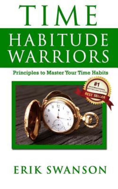 Cover for Erik Swanson · Time Habitude Warriors (Paperback Book) (2018)