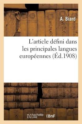 Cover for A Biard · L'Article Defini Dans Les Principales Langues Europeennes (Paperback Book) (2016)