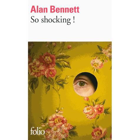 Cover for Alan Bennett · So shocking! (Paperback Book) (2013)