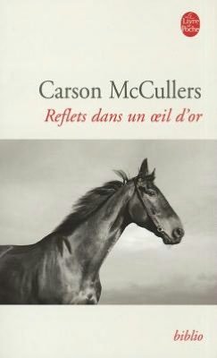 Cover for Carson Mccullers · Reflets Dans Un Oeil D or (Ldp Bibl Romans) (French Edition) (Paperback Bog) [French edition] (1985)