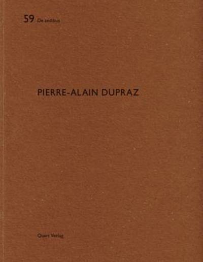 Pierre-Alain Dupraz: De aedibus 59 - Heinz Wirz - Książki - Quart Publishers - 9783037610886 - 6 stycznia 2016