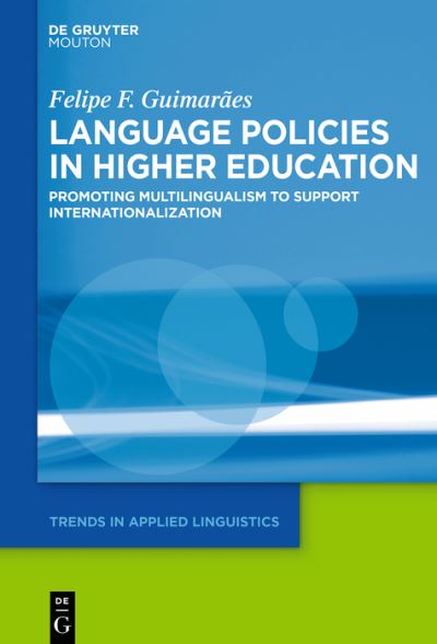 Cover for Felipe F. Guimarães · Language Policies in Higher Education (Book) (2024)