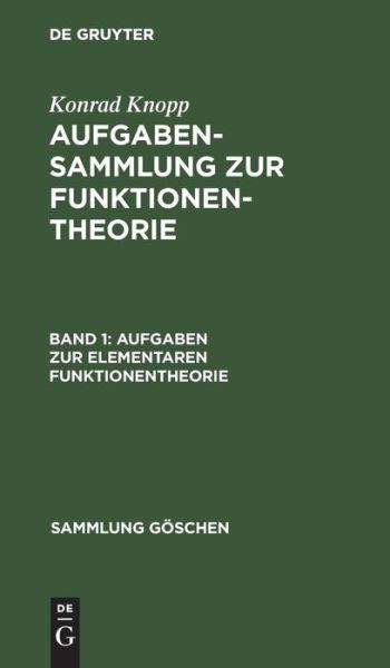 Cover for Konrad Knopp · Aufgaben Zur Elementaren Funktionentheorie Aus - Aufgabensammlung Zur Funktionentheorie (Book) (1962)