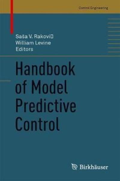 Cover for Rakovi?  Sa? a V. · Handbook of Model Predictive Control (Book) [1st ed. 2019 edition] (2018)