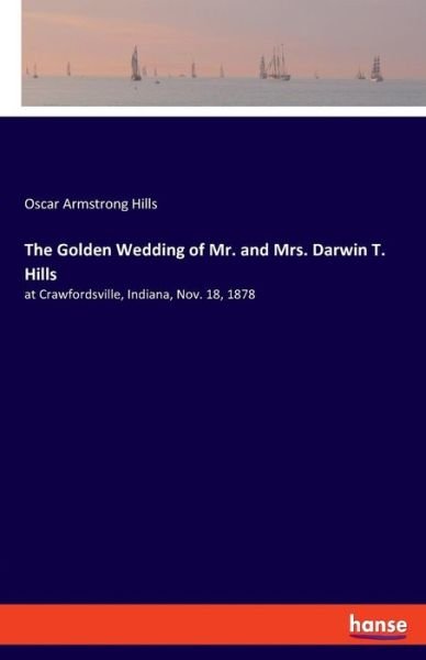 Cover for Hills · The Golden Wedding of Mr. and Mrs (Bog) (2019)