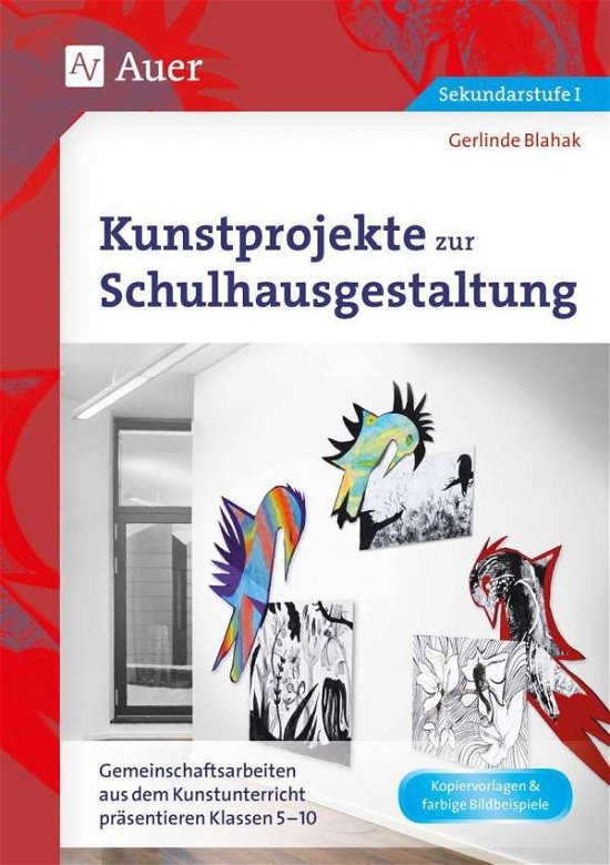 Cover for Blahak · Kunstprojekte zur Schulhausgesta (Bog)