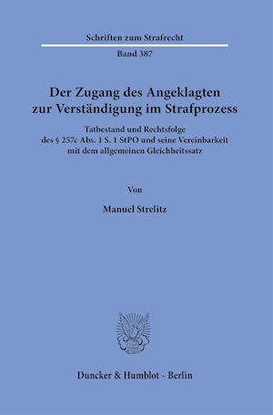 Cover for Manuel Strelitz · Der Zugang Des Angeklagten Zur Verstandigung Im Strafprozess (Paperback Book) (2022)