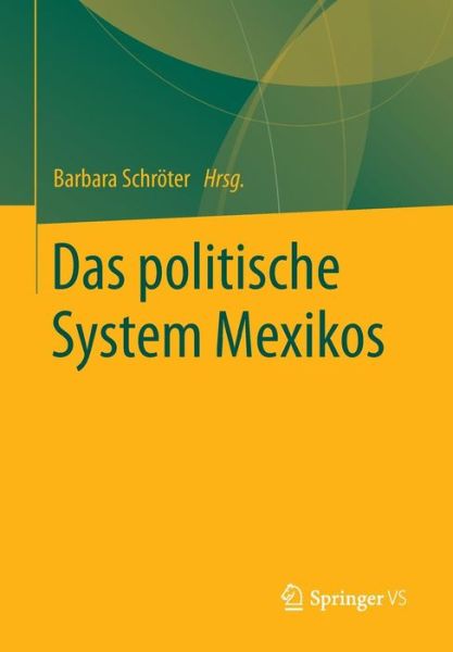 Cover for Barbara Schroter · Das Politische System Mexikos (Paperback Book) [2015 edition] (2014)