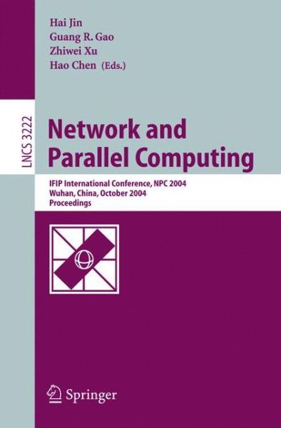 Cover for H Jin · Network and Parallel Computing: Ifip International Conference, Npc 2004, Wuhan, China, October 18-20, 2004. Proceedings - Lecture Notes in Computer Science (Paperback Book) (2004)