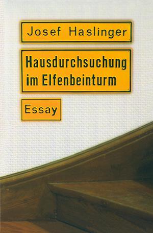 Cover for Josef Haslinger · Hausdurchsuchung im Elfenbeinturm (Book) (1996)