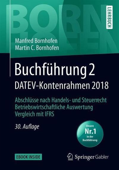 Cover for Manfred Bornhofen · Buchfuhrung 2 DATEV-Kontenrahmen 2018: Abschlusse nach Handels- und Steuerrecht - Betriebswirtschaftliche Auswertung - Vergleich mit IFRS - Bornhofen Buchfuhrung 2 LB (Book) (2019)