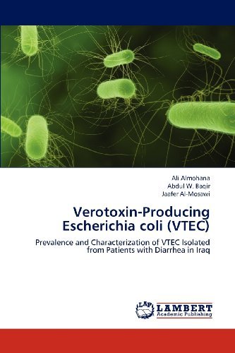 Cover for Jaafer Al-mosawi · Verotoxin-producing Escherichia Coli (Vtec): Prevalence and Characterization of Vtec Isolated from Patients with Diarrhea in Iraq (Paperback Bog) (2012)