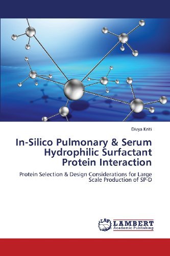 Cover for Divya Kriti · In-silico Pulmonary &amp; Serum Hydrophilic Surfactant Protein Interaction: Protein Selection &amp; Design Considerations for Large Scale Production of Sp-d (Paperback Book) (2013)