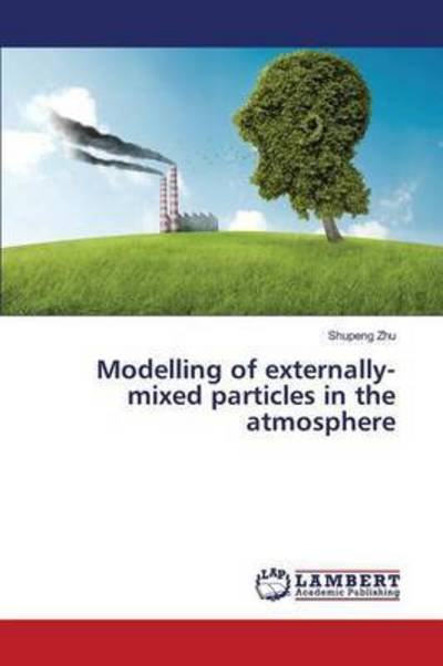 Cover for Zhu · Modelling of externally-mixed parti (Buch) (2016)