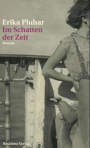 Cover for Erika Pluhar · Im Schatten Der Zeit (Bok)