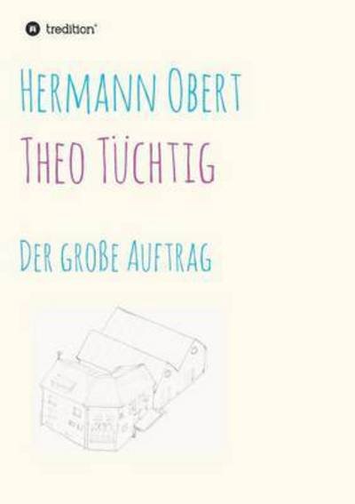 Cover for Obert · Theo Tüchtig (Buch) (2016)