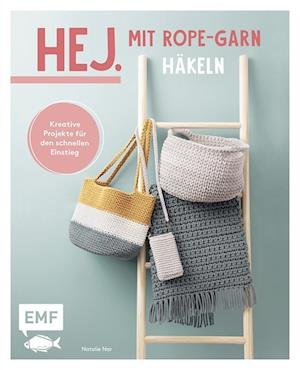 Cover for Natalie Nar · Hej. Mit Rope-Garn häkeln super easy (Buch) (2022)
