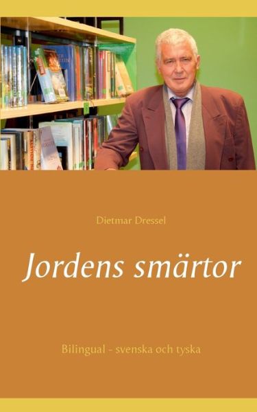 Cover for Dietmar Dressel · Jordens smartor (Paperback Book) (2021)