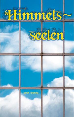 Cover for Sarah Breitling · Himmelsseelen (Hardcover Book) (2021)