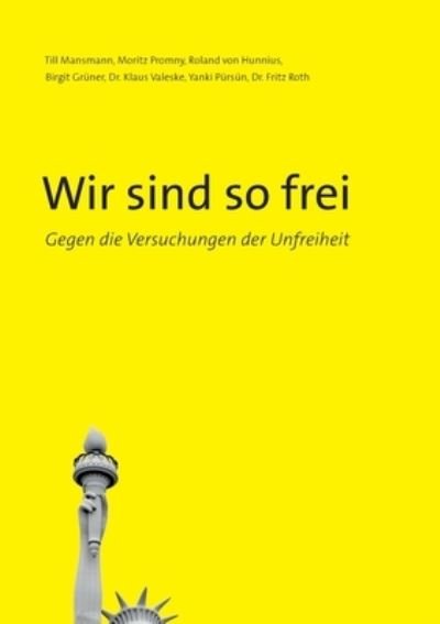 Cover for Till Mansmann · Wir sind so frei (Paperback Bog) (2021)
