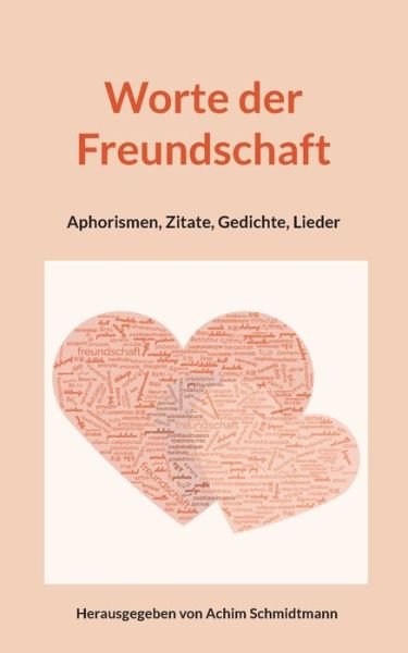 Cover for Achim Schmidtmann · Worte der Freundschaft (Book) (2022)