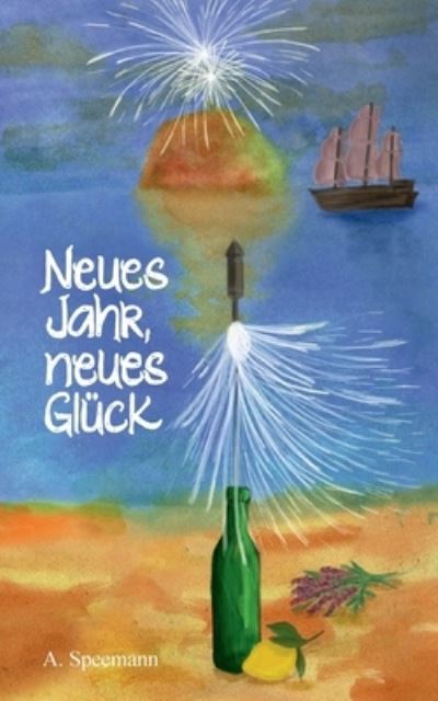 Cover for A. Speemann · Neues Jahr, neues Glück (Book) (2024)