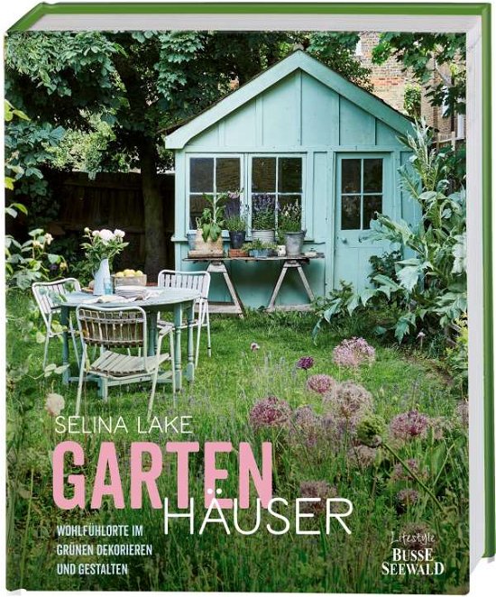 Gartenhäuser - Lake - Books -  - 9783772472886 - 