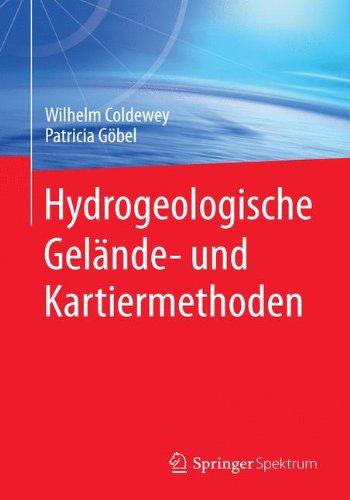 Cover for Wilhelm G Coldewey · Hydrogeologische Gelande- Und Kartiermethoden (Hardcover Book) [2015 edition] (2015)