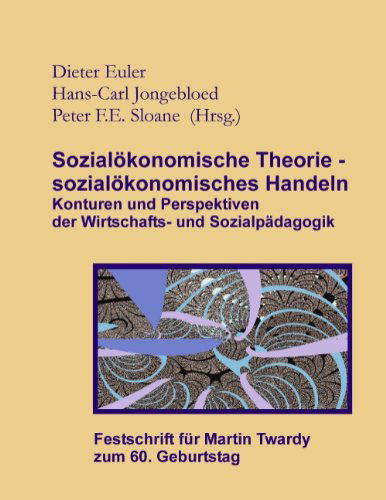 Cover for Dietrich Euler · Sozialoekonomische Theorie - sozialoekonomisches Handeln (Festschrift fur Martin Twardy) (Paperback Book) [German edition] (2001)