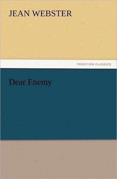 Cover for Jean Webster · Dear Enemy (Tredition Classics) (Paperback Book) (2011)