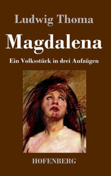 Cover for Ludwig Thoma · Magdalena (Hardcover Book) (2016)