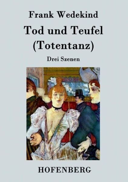 Cover for Frank Wedekind · Tod Und Teufel (Totentanz) (Paperback Book) (2015)